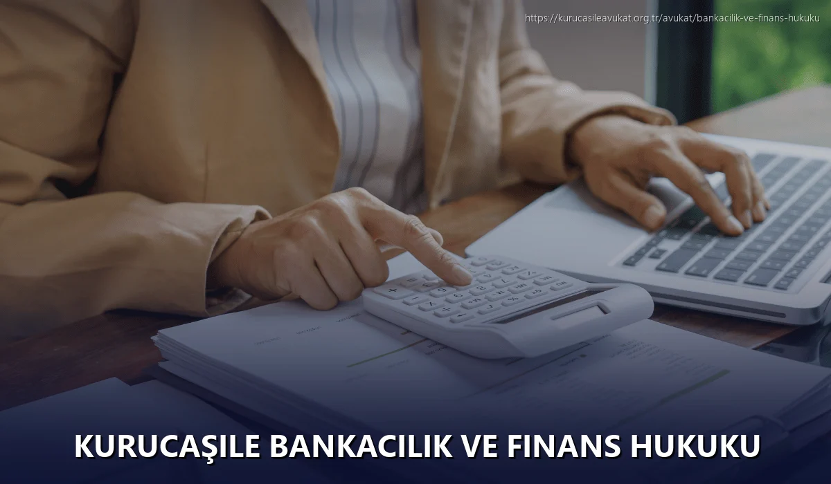 Kurucaşile Bankacılık ve Finans Hukuku