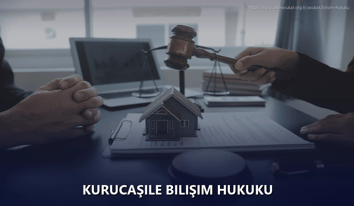 Kurucaşile Bilişim Hukuku