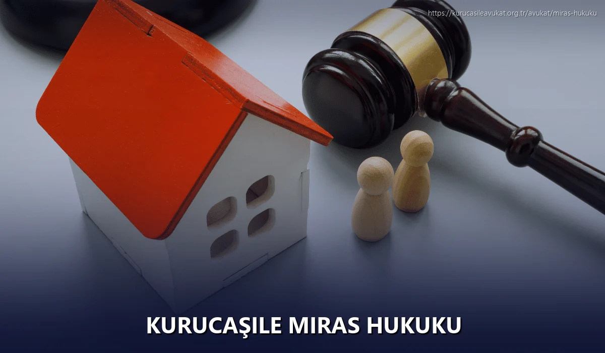 Kurucaşile Miras Hukuku