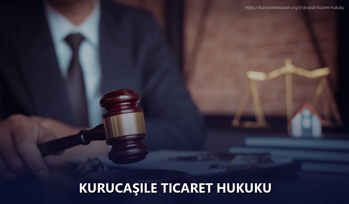Kurucaşile Ticaret Hukuku